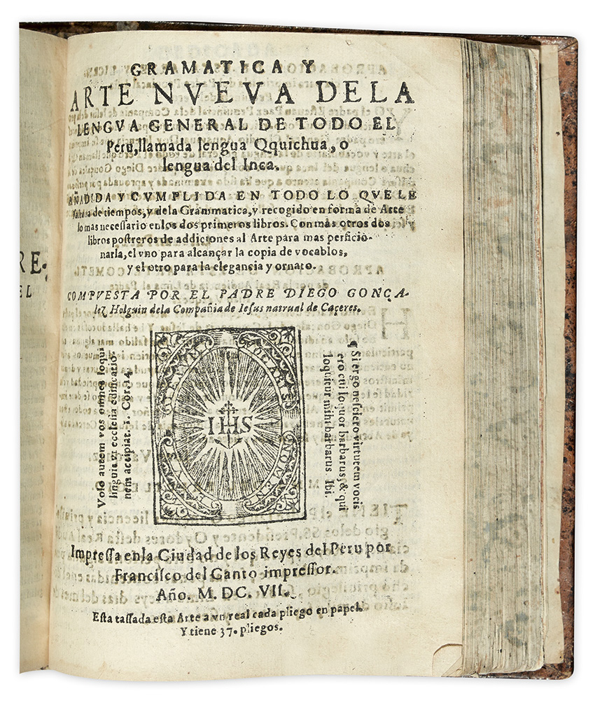 (LIMA--1607.) González Holguín, Diego. Vocabulario de la lengua general de todo el Peru * Gramatica y arte nueva dela lengua
